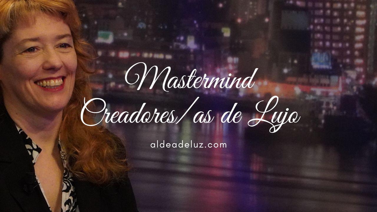 Mastermind Creadores/as de Lujo