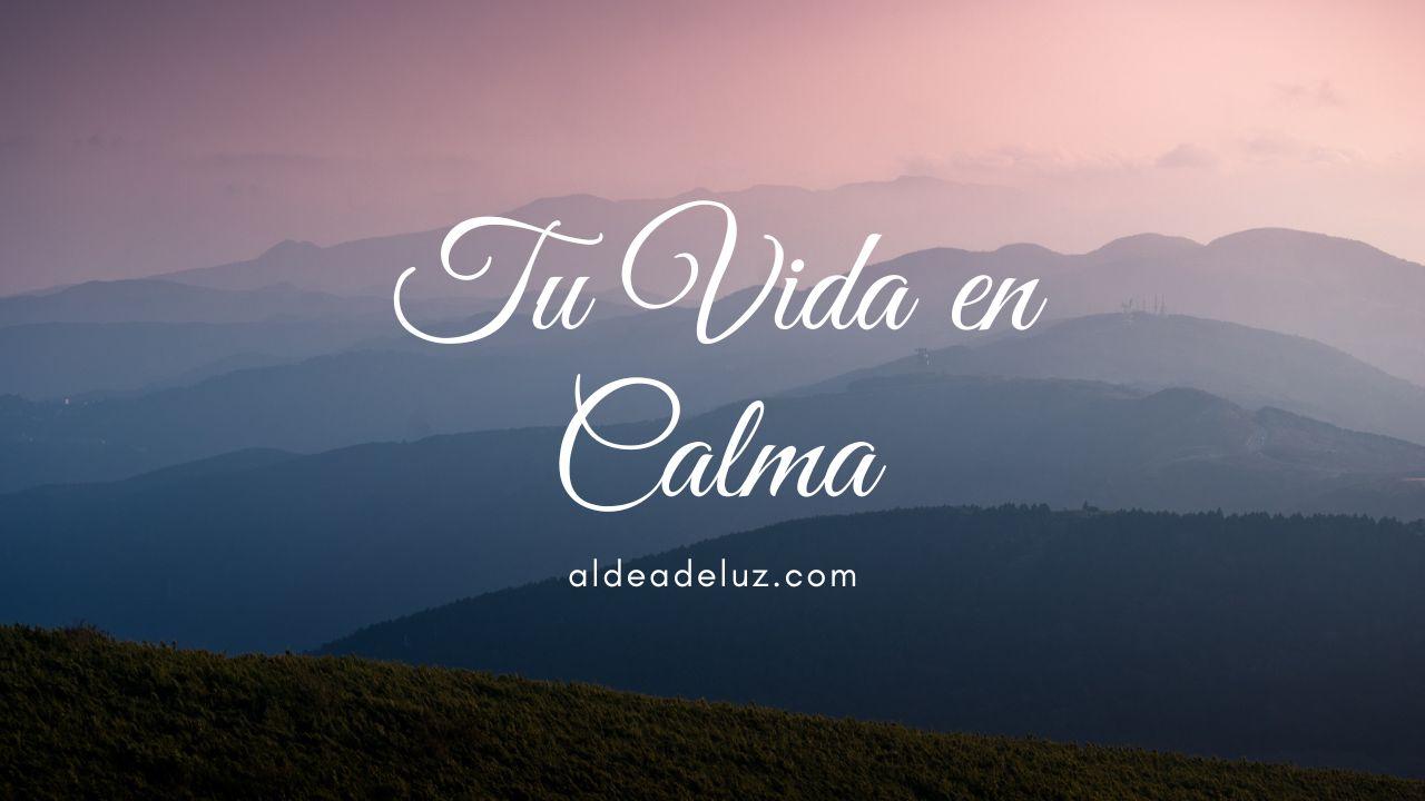 Tu Vida en Calma