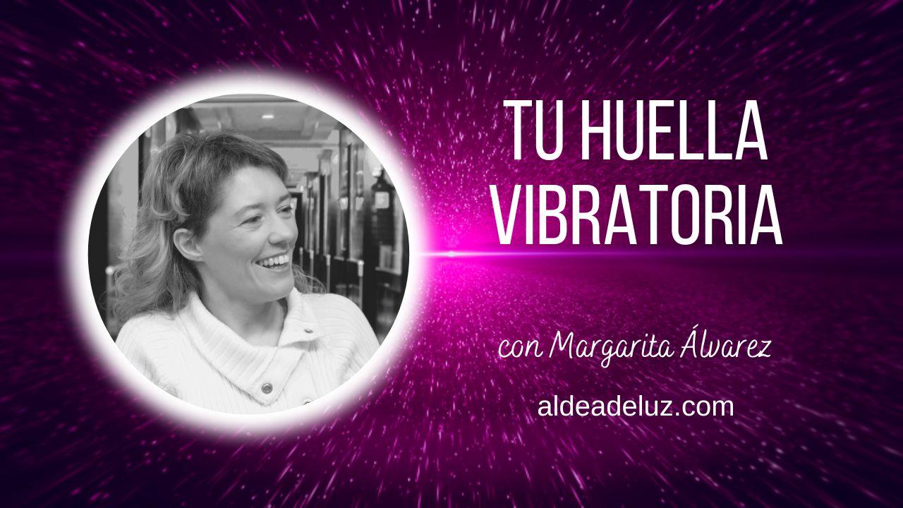 Tu Huella Vibratoria® (serie)