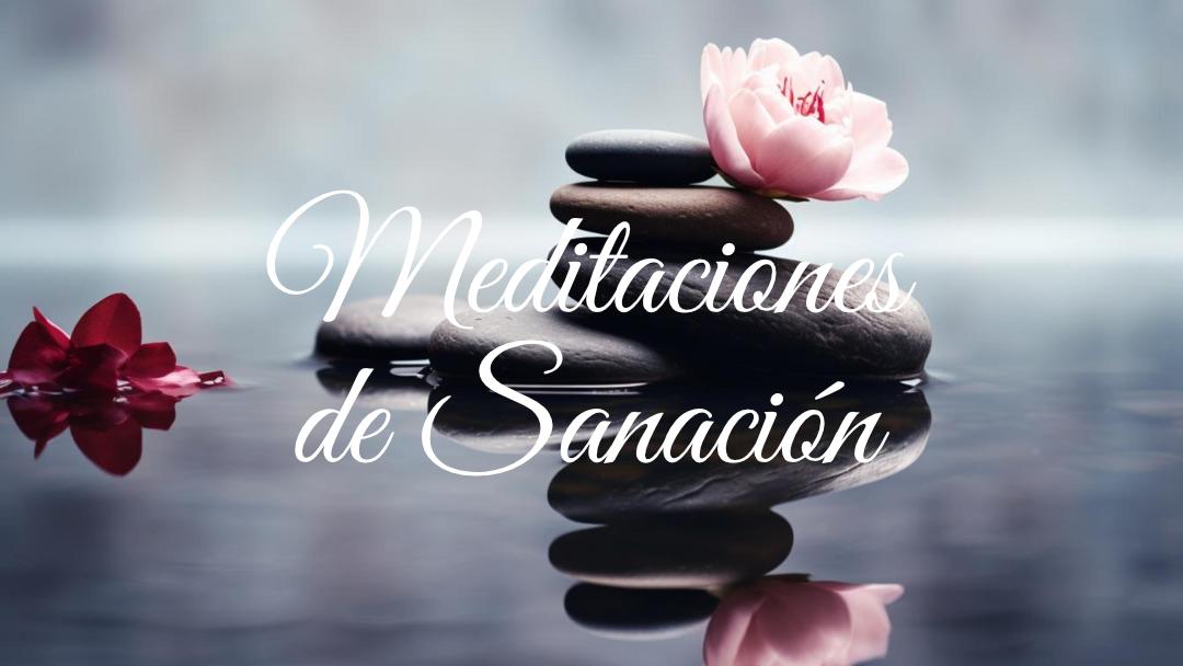 Meditaciones de Sanación