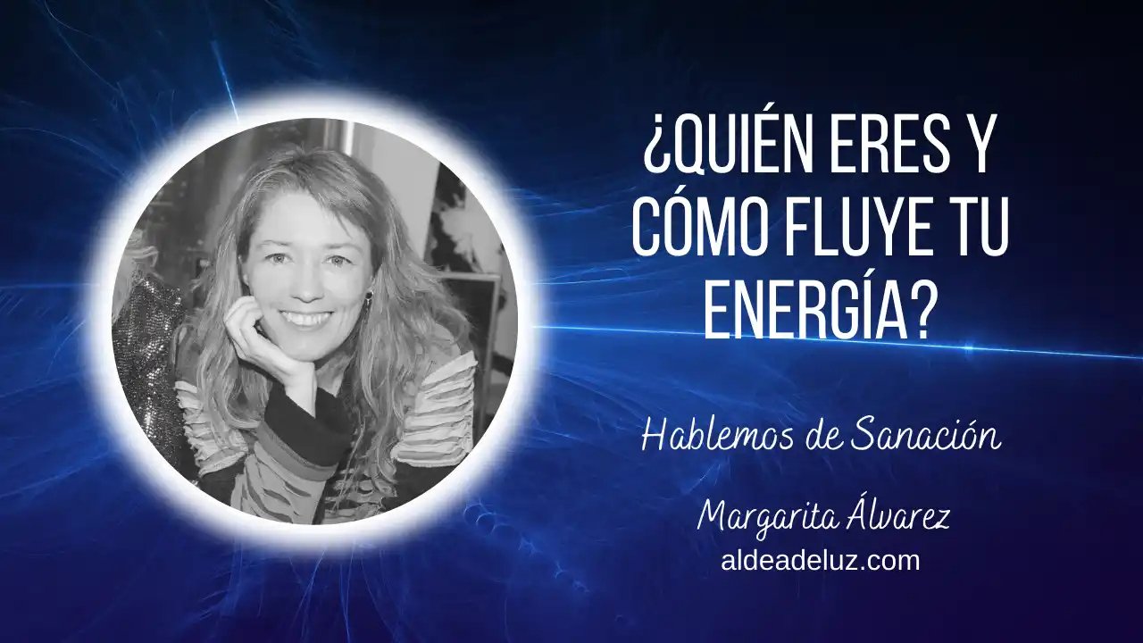 Portada Quién eres y cómo fluye tu energía